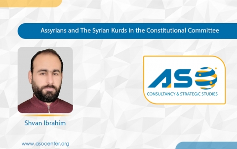 Assyrians and The Syrian Kurds in the Constitutional Committee 